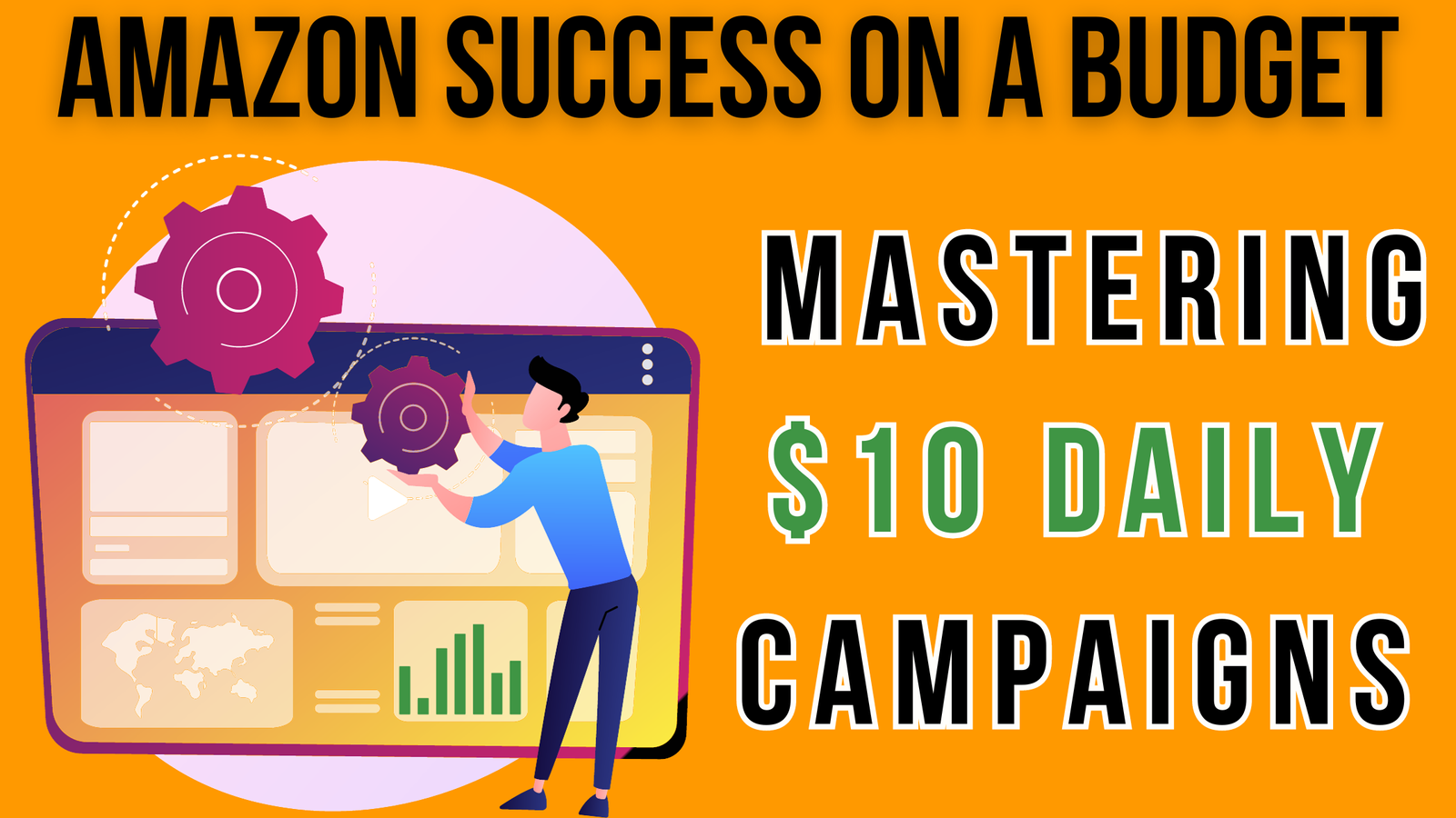 Amazon Success on a Budget: Mastering $10 Daily Campaigns
